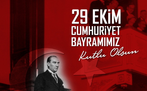 29 Ekim Cumhuriyet Bayramımız Kutlu Olsun