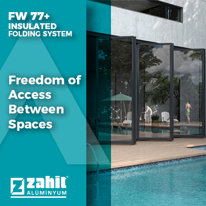 FW77+ Insulated Folding System | Zahit Alüminyum